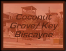 Coconut Grove/Key Biscayne - Dance Clubs, Bars, Lounges, Restaurants, Cafes, What's Hot, Cool Places, Party People